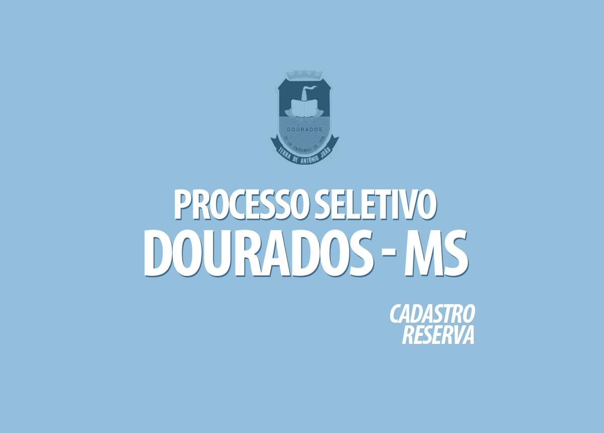 Processo Seletivo Dourados - MS Edital 002/2020