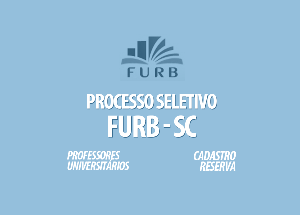 Processos Seletivos FURB - SC Edital 028/2020