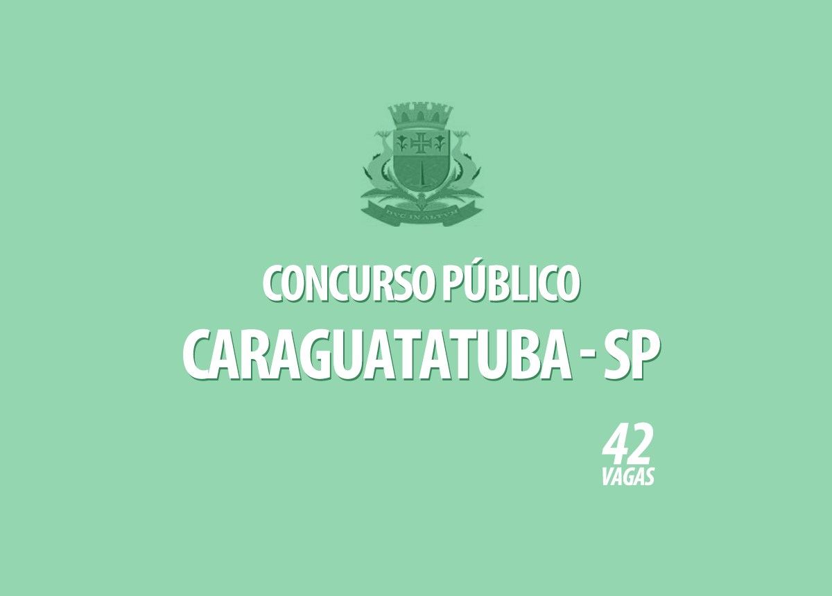 Concurso Câmara Caraguatatuba - SP Edital 001/2020