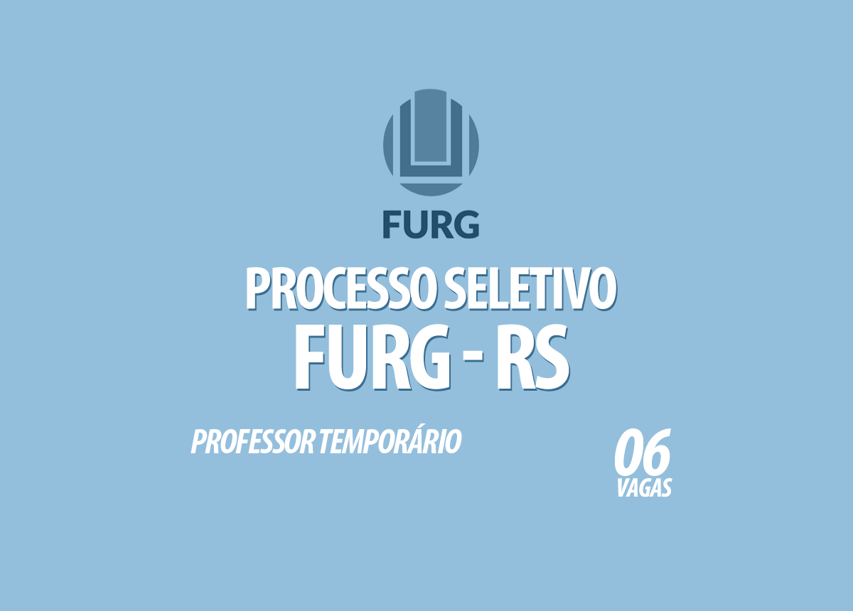 Processo Seletivo FURG - RS Edital 010/2020