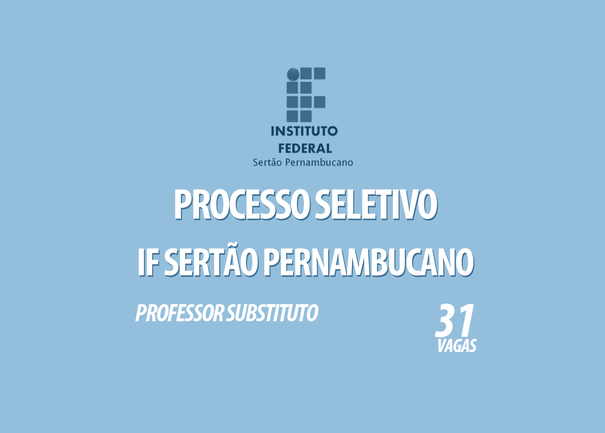 Processo Seletivo IF Sertão Pernambucano Edital 038/2020