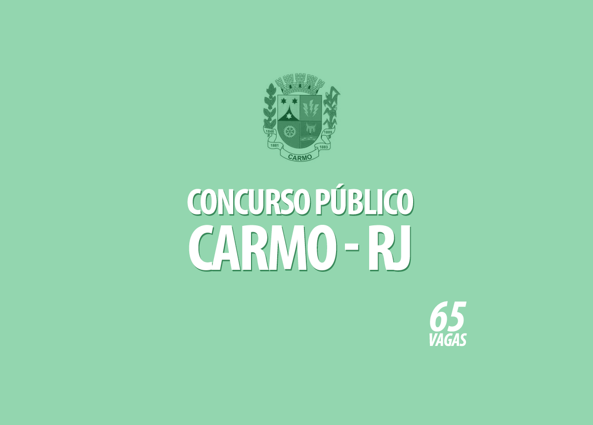 Concurso Prefeitura Carmo - RJ Edital 001/2020