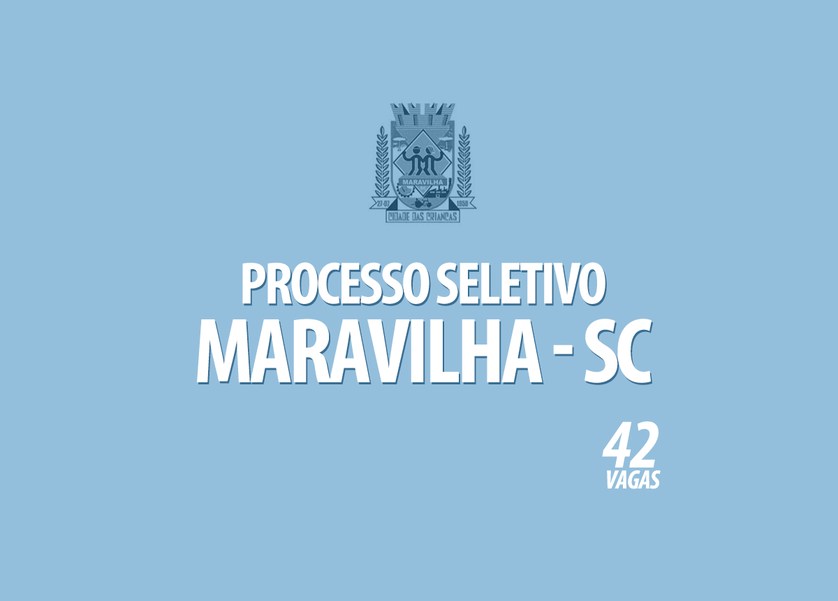 Processo Seletivo Maravilha - SC Edital 002/2020