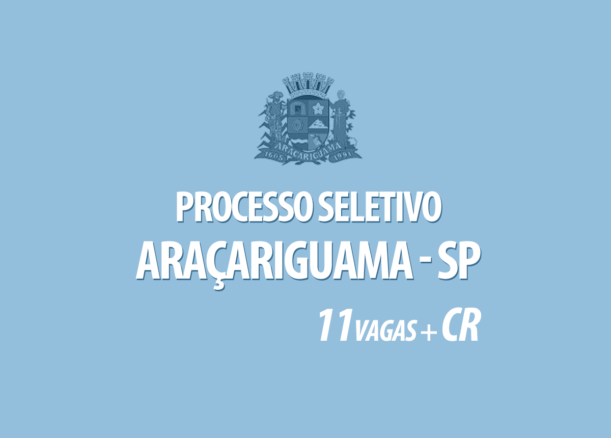 Processo Seletivo Araçariguama - SP Edital 001/2020