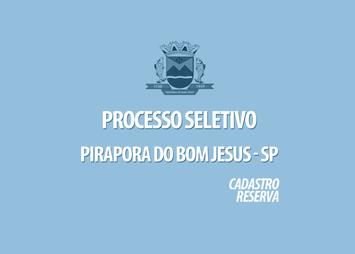 Processo Seletivo Pirapora do Bom Jesus - SP Edital 001/2020