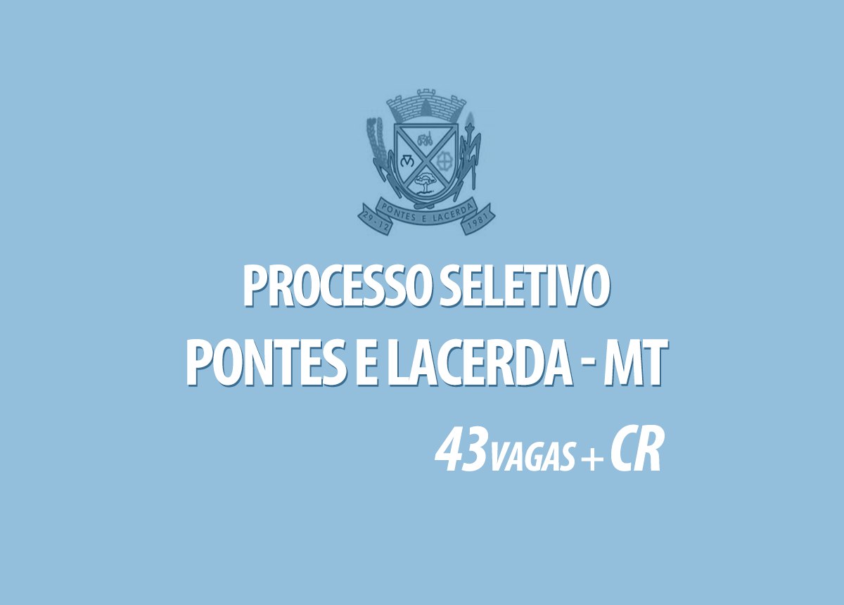 Processo Seletivo Pontes e Lacerda - MT Edital 002/2020