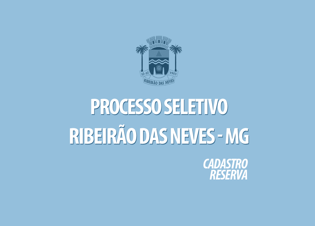 Processo Seletivo Ribeirão da Neves - MG Edital 001/2020