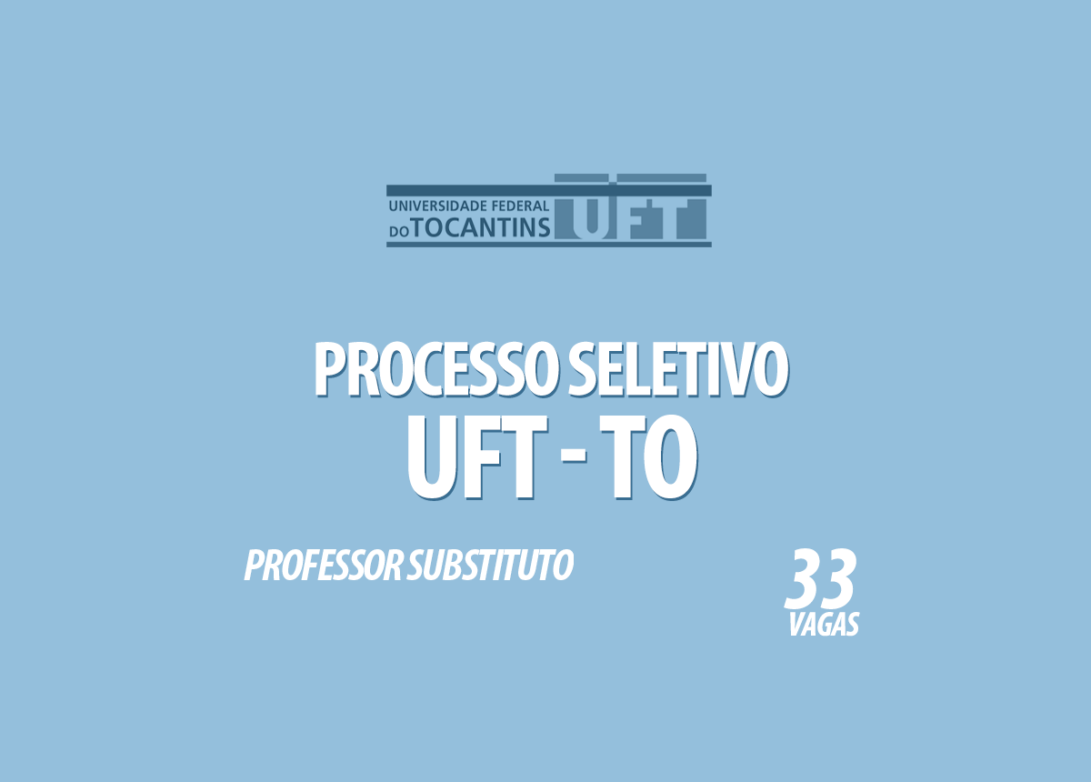 Processo Seletivo UFT - TO Edital 001/2020