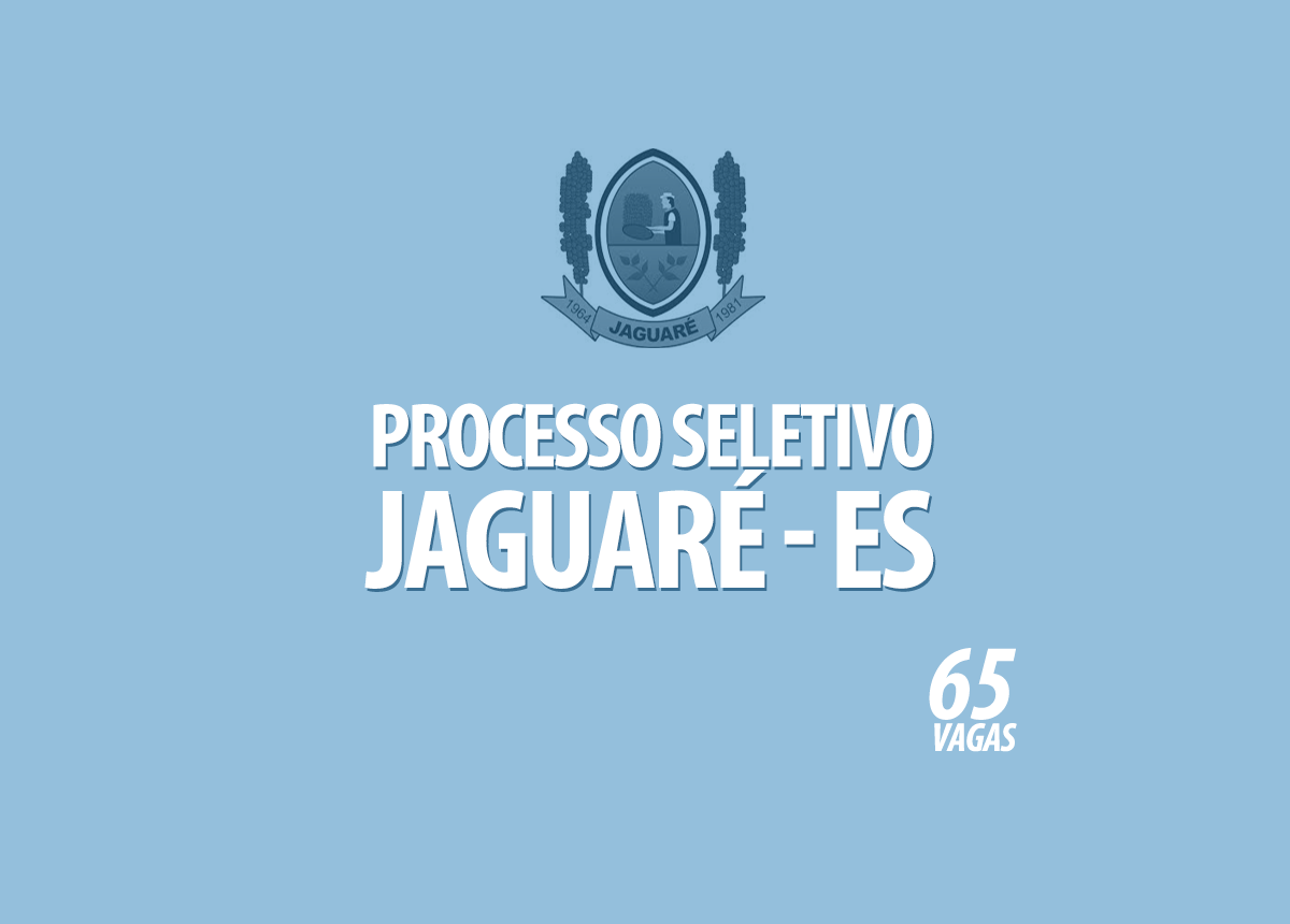 Processo Seletivo Jaguaré -ES Edital 001/2021