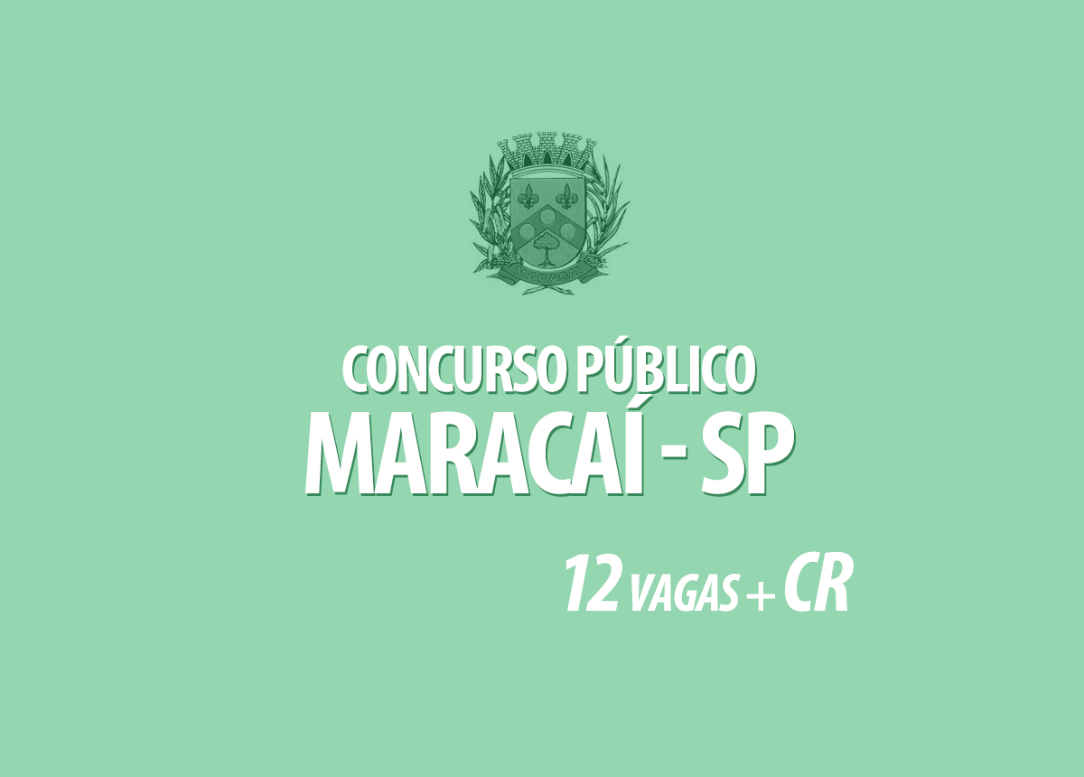 Concurso Prefeitura Maracaí - SP Edital 001/2021