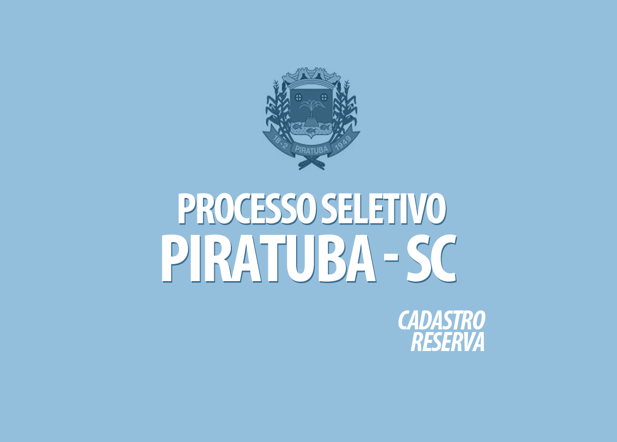 Processo Seletivo Piratuba - SC Edital 001/2021