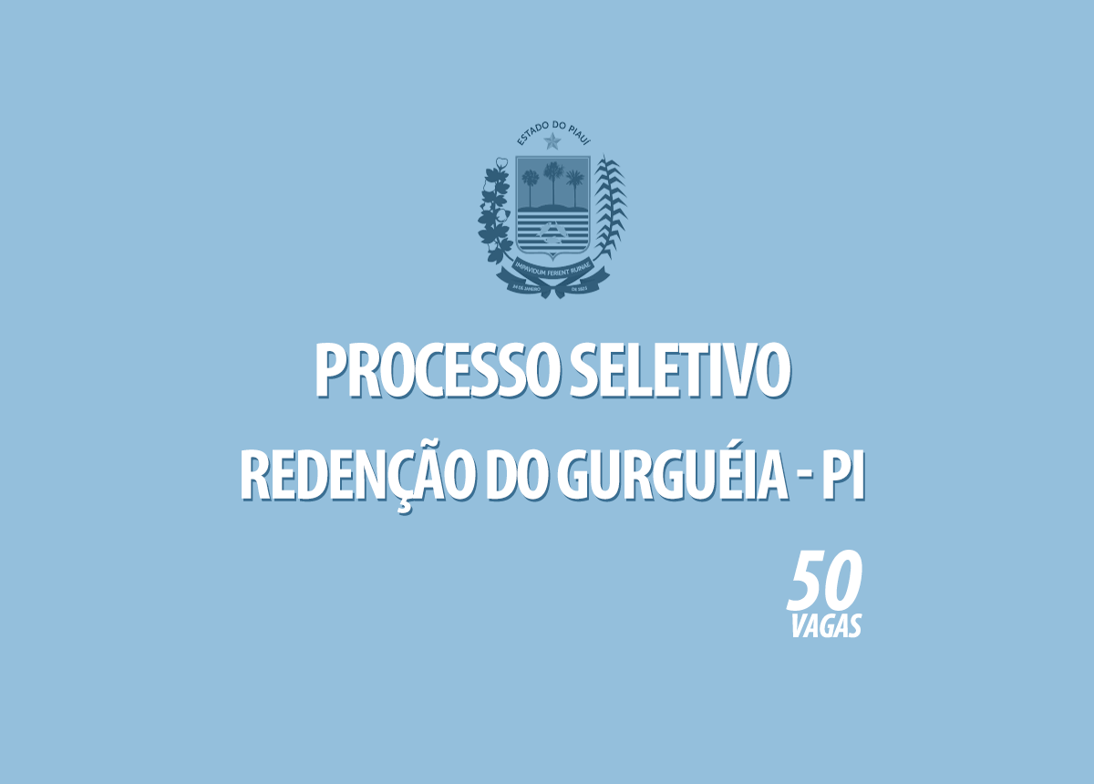 Processo Seletivo Redenção do Gurguéia - PI Edital 001/2021
