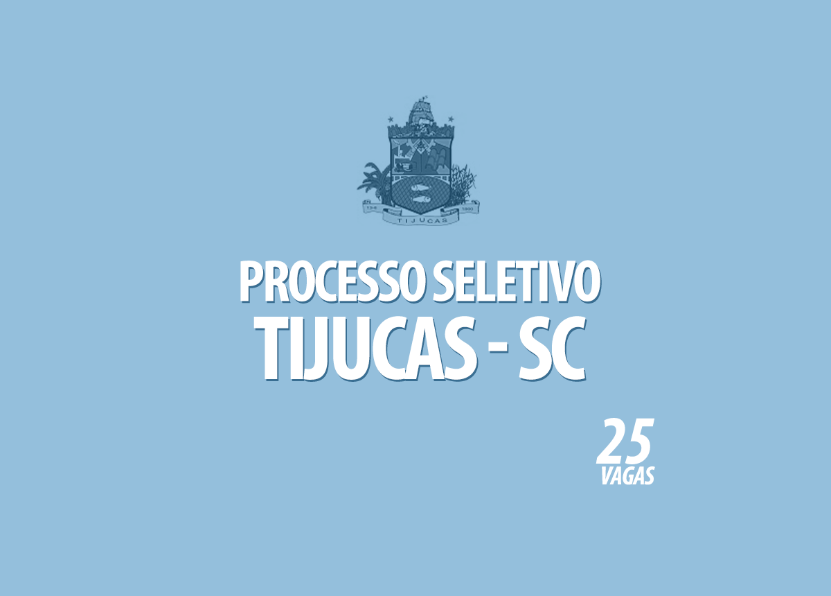 Processo Seletivo Tijucas - SC Edital 002/2021