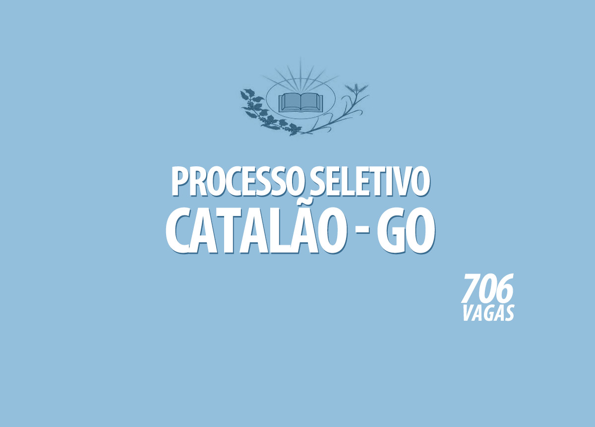 Processo Seletivo Catalão - GO Edital 004/2021