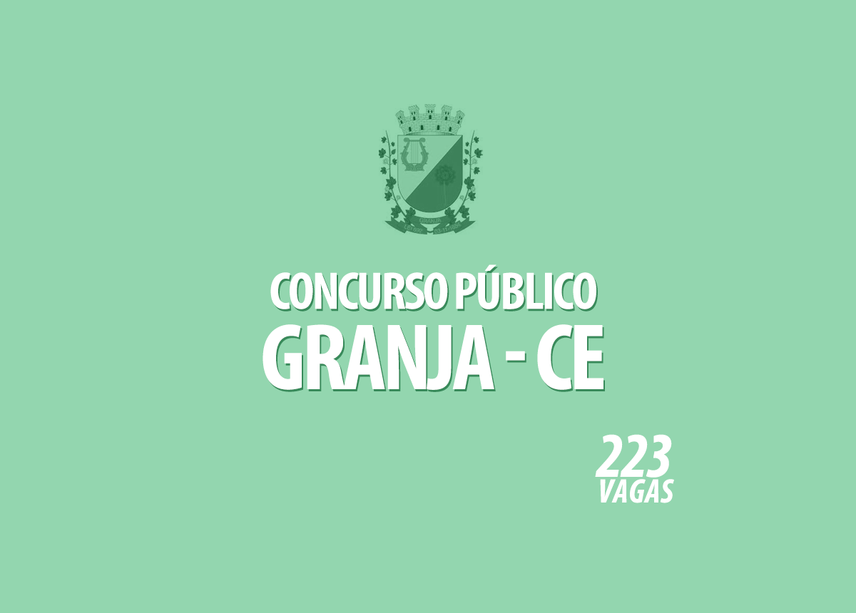 Concurso Prefeitura Granja - CE Edital 001/2021