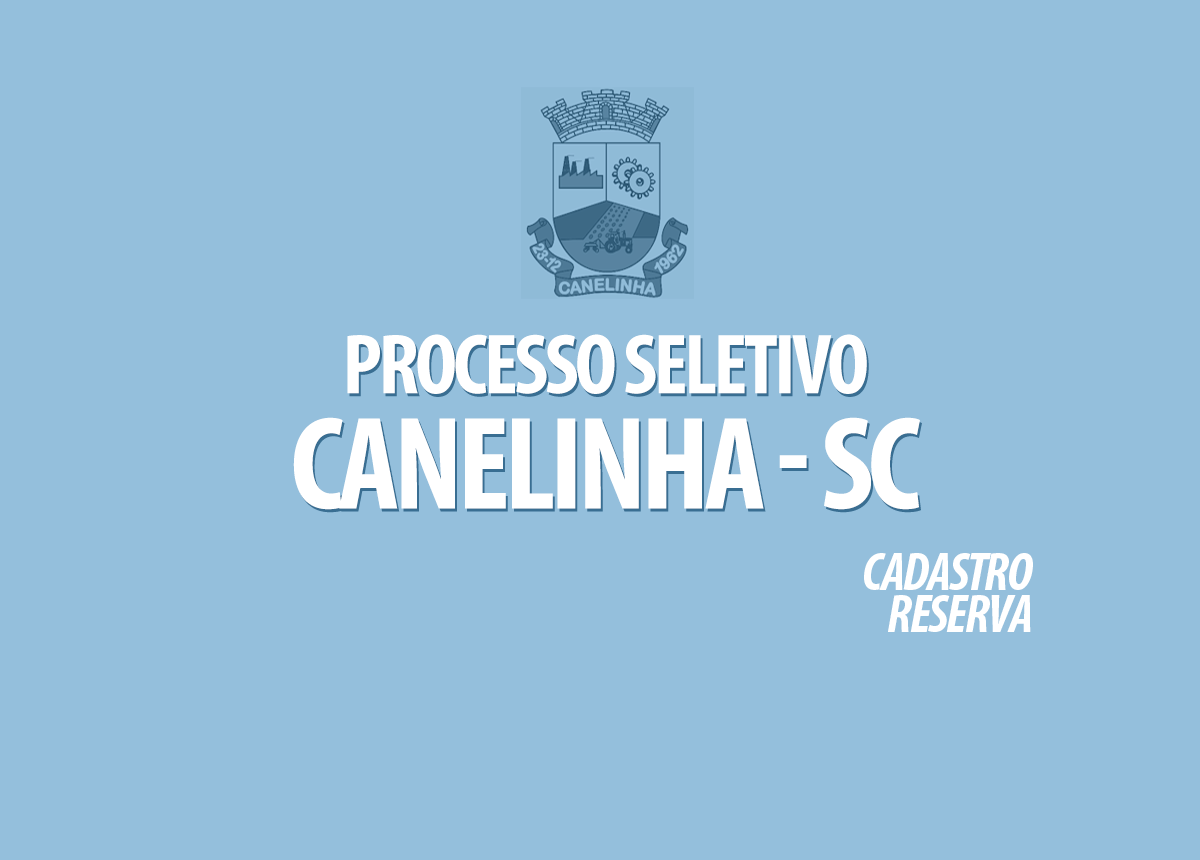Processo Seletivo Canelinha - SC Edital 006/2021