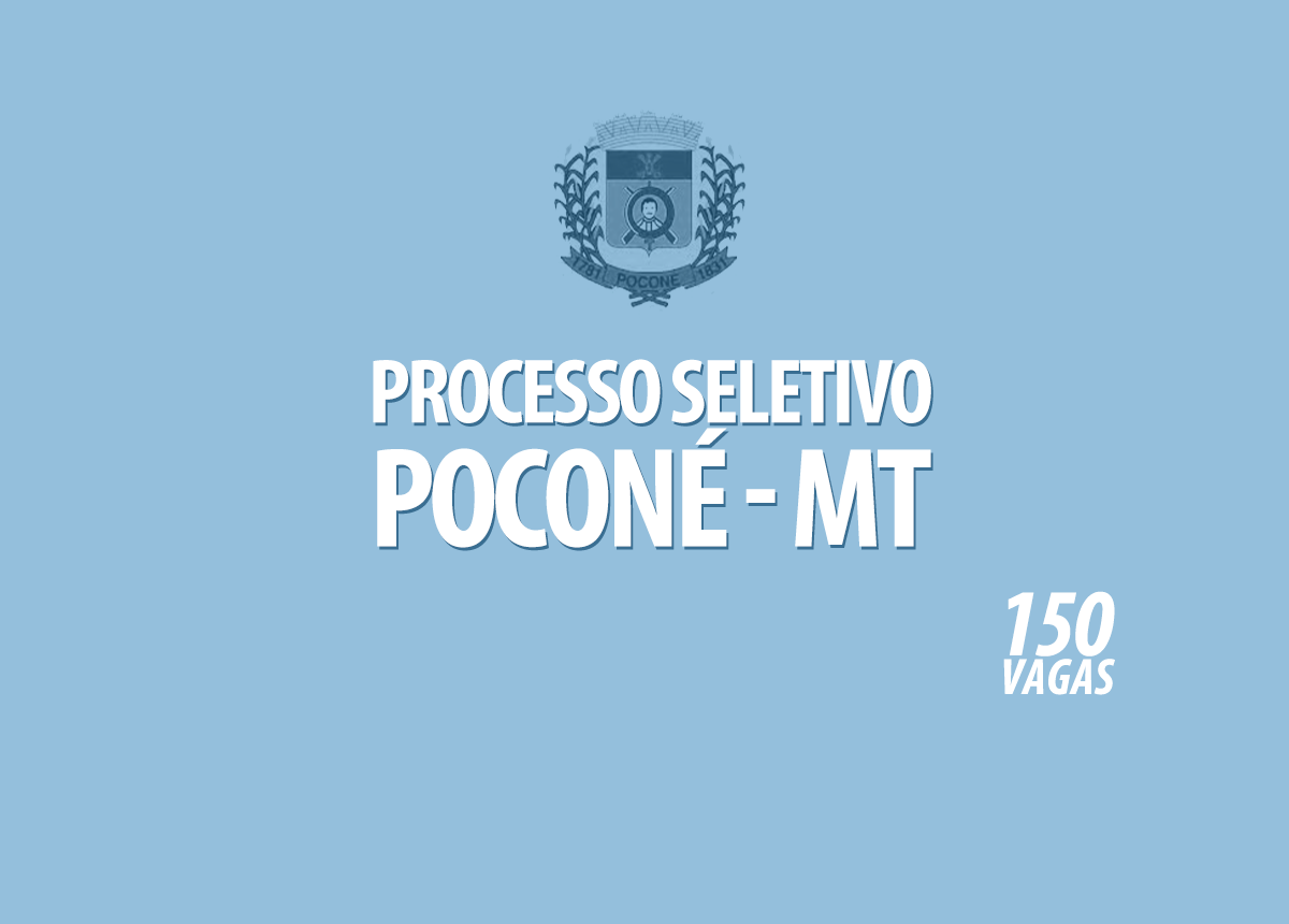 Processo Seletivo Poconé - MT Edital 001/2021