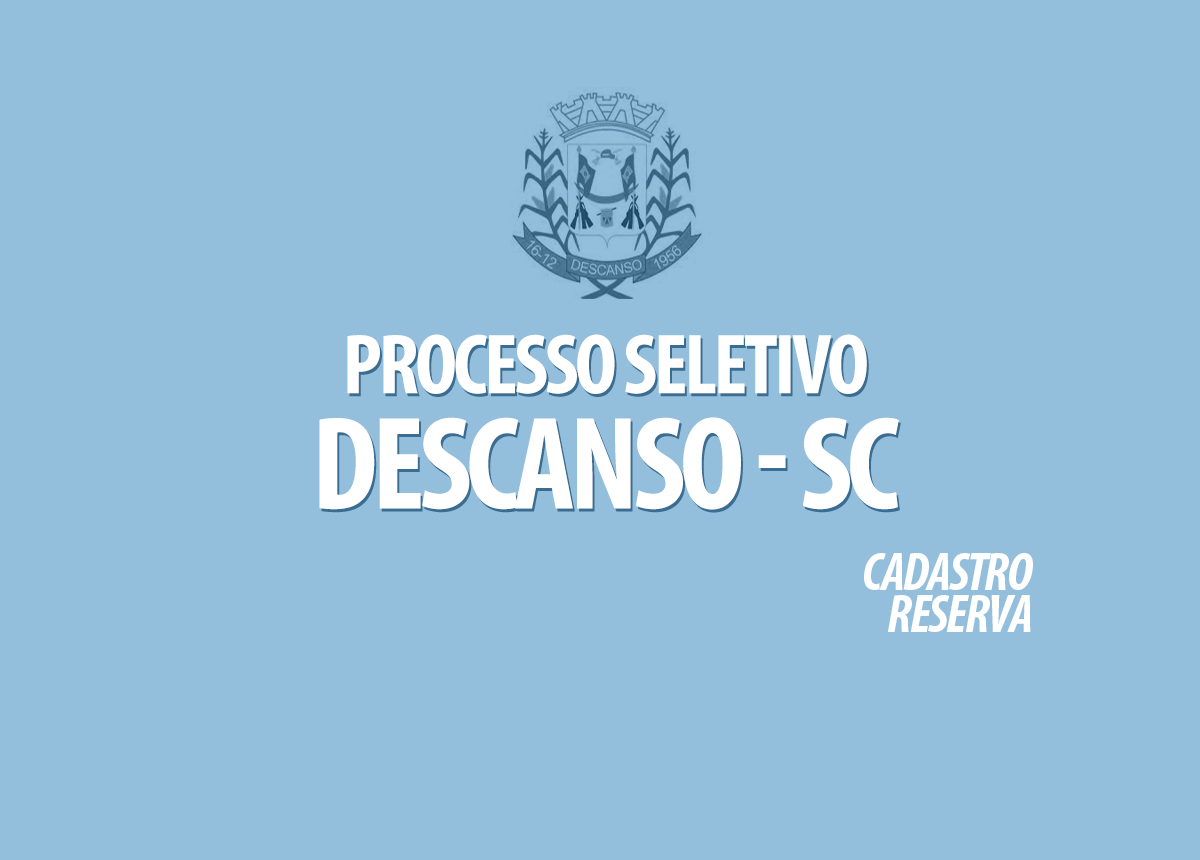 Processos Seletivos Descanso - SC Edital 001/2021