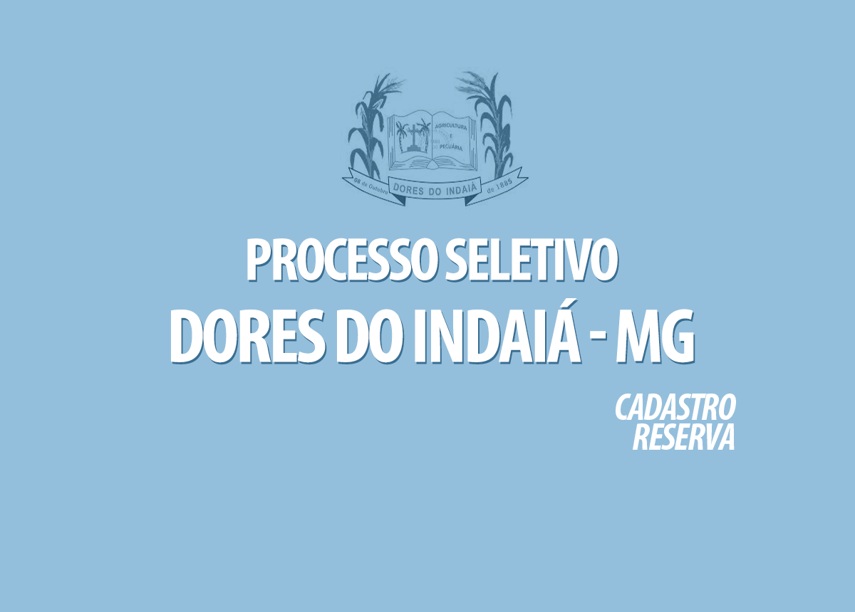 Processo Seletivo Dores do Indaiá - MG Edital 001/2021