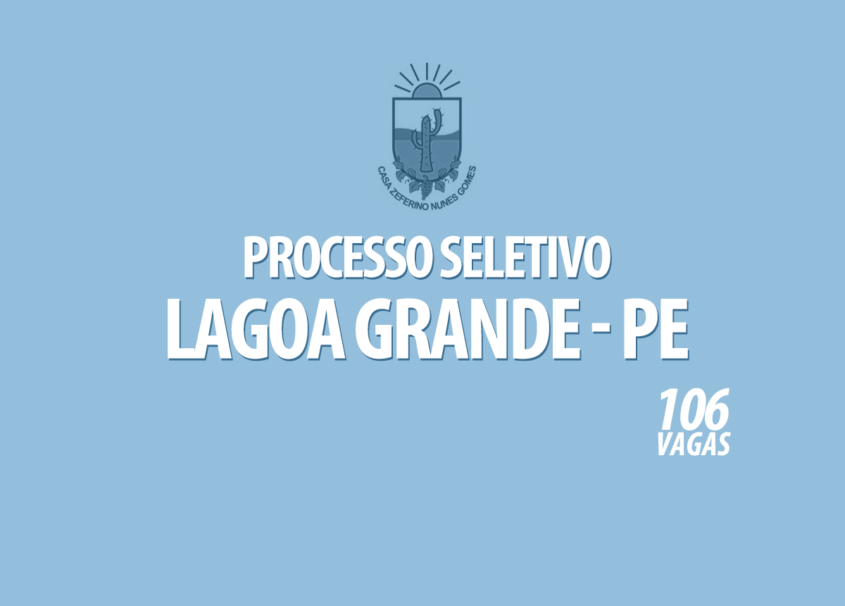 Processo Seletivo Lagoa Grande - PE Edital 002/2021