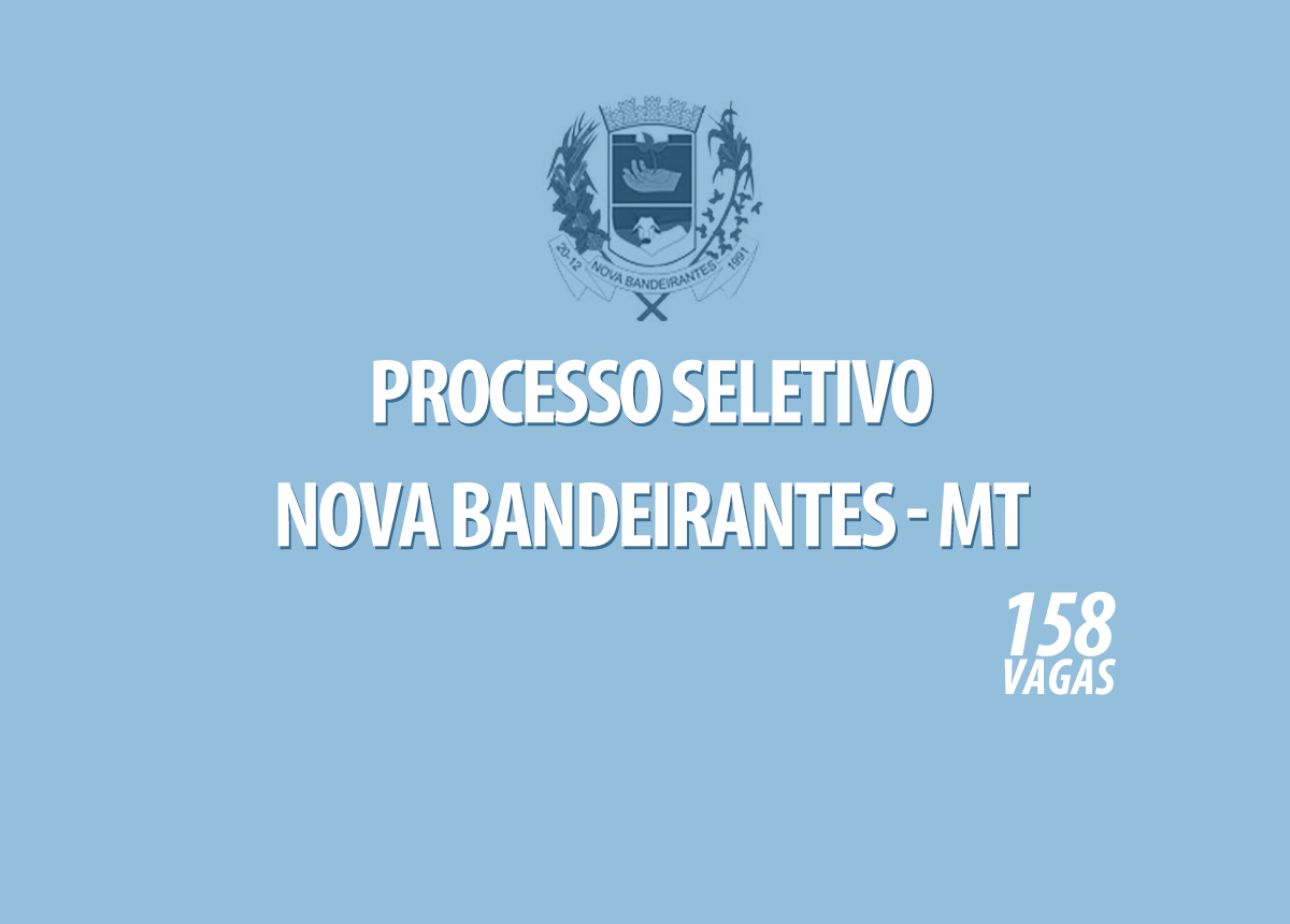 Processo Seletivo Nova Bandeirantes - MT Edital 001/2021
