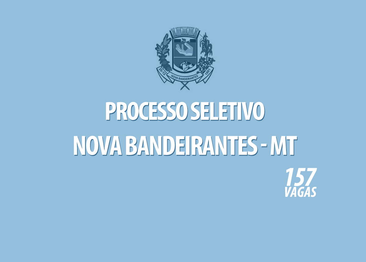 Processo Seletivo Nova Bandeirantes - MT Edital 002/2021