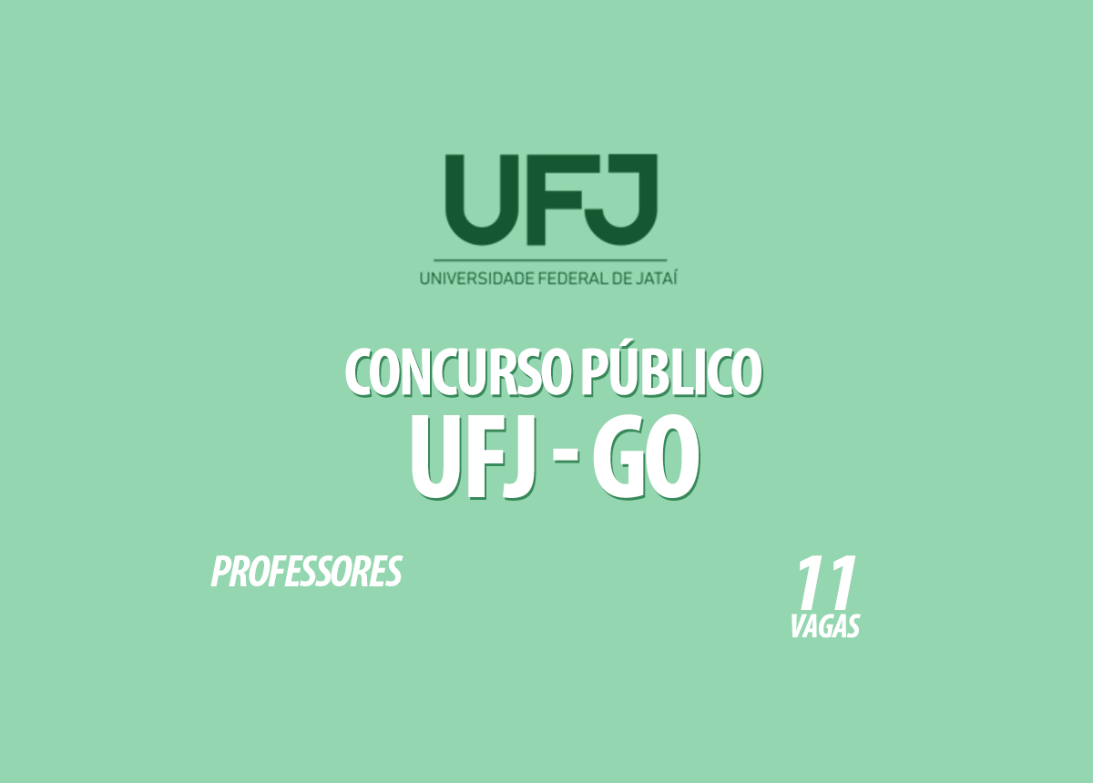 Concurso Público UFJ - GO Edital 007/2021