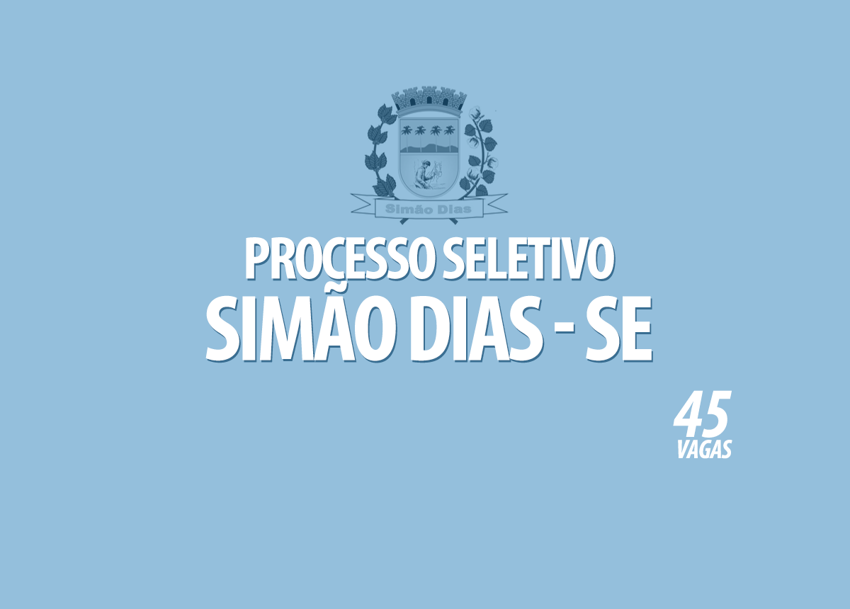 Processo Seletivo Prefeitura Simão Dias - SE Edital 001/2021