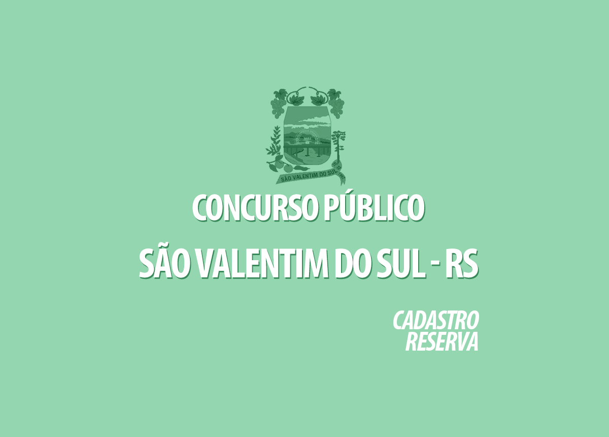 Concurso Prefeitura São Valentim do Sul - RS Edital 001/2021