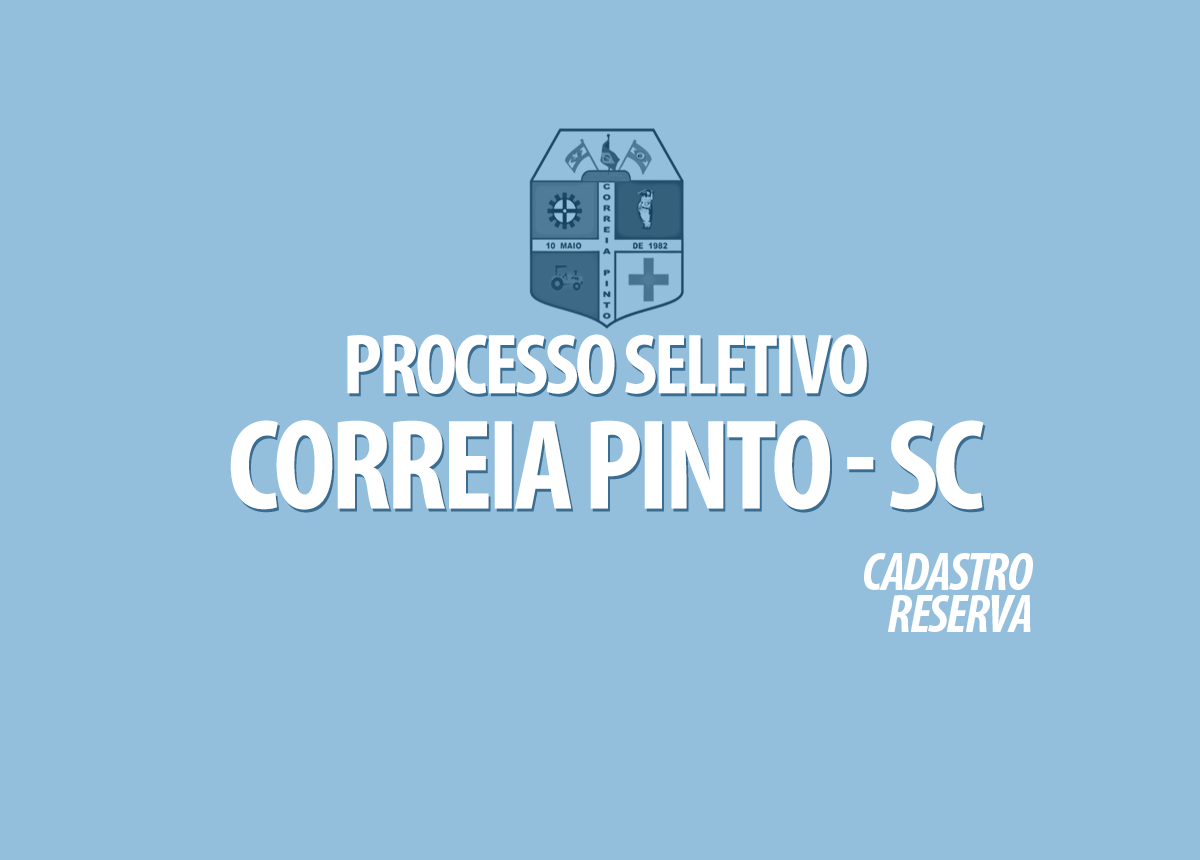 Processo Seletivo Correia Pinto - SC Edital 001/2021