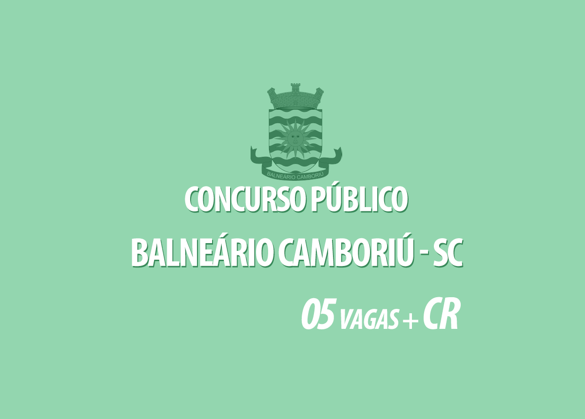Concurso Prefeitura Balneário Camboriú - SC Edital 001/2022