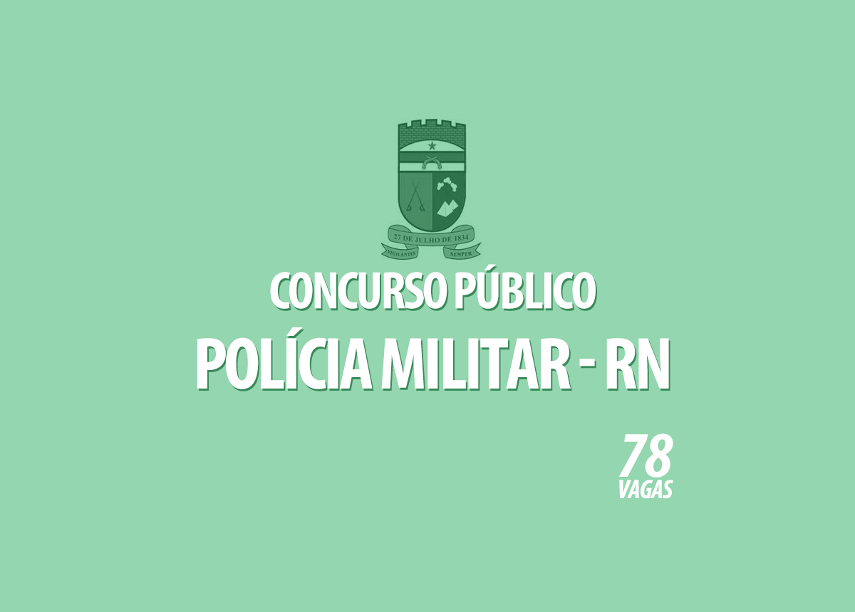 Concurso Público Polícia Militar - RN Edital 001/2022