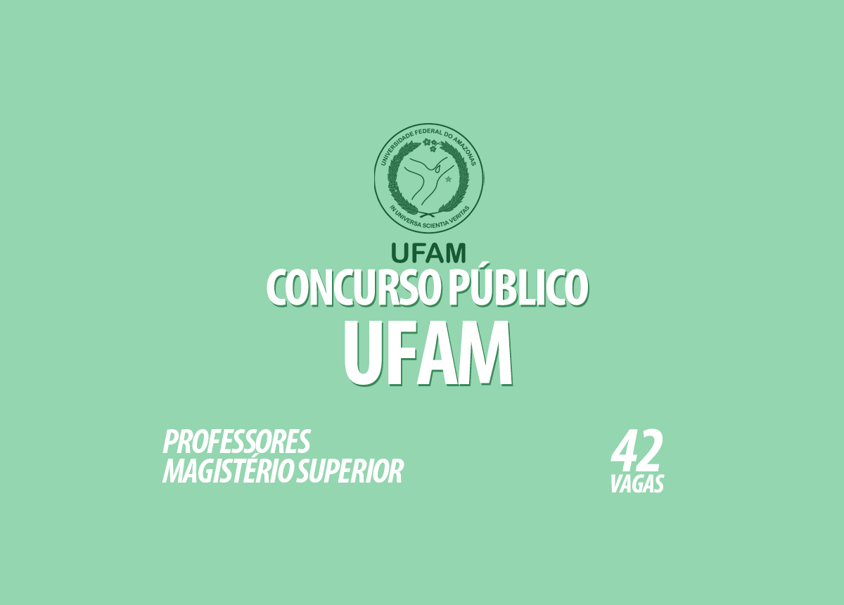 Concurso Público UFAM Edital 001/2022