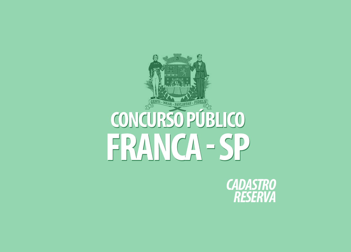Prefeitura Franca Concurso - SP Edital 001/2022