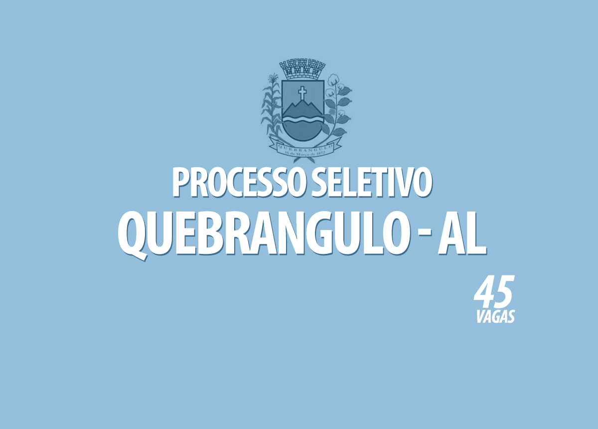 Processo Seletivo Quebrangulo - AL Edital 001/2022