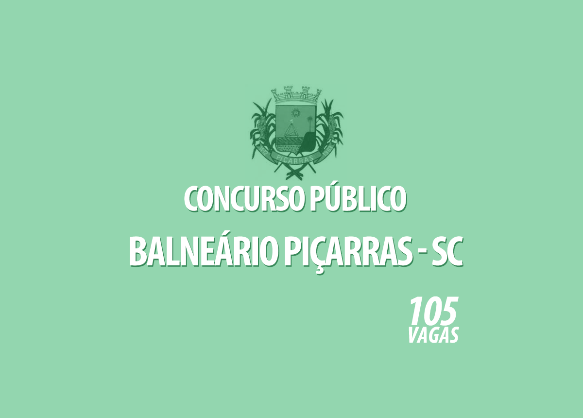 Concurso Público Balneário Piçarras - SC Edital 001/2021