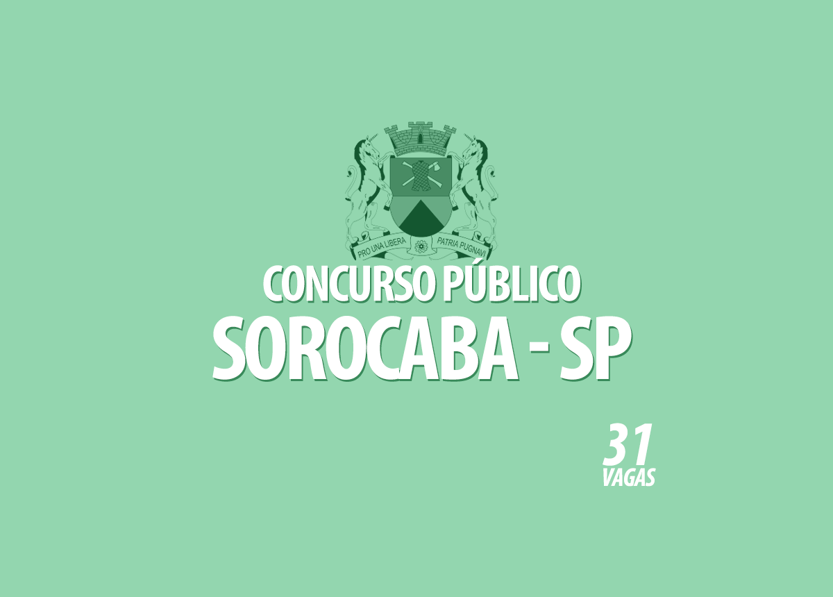 Concurso Público Prefeitura Sorocaba - SP Edital 001/2022
