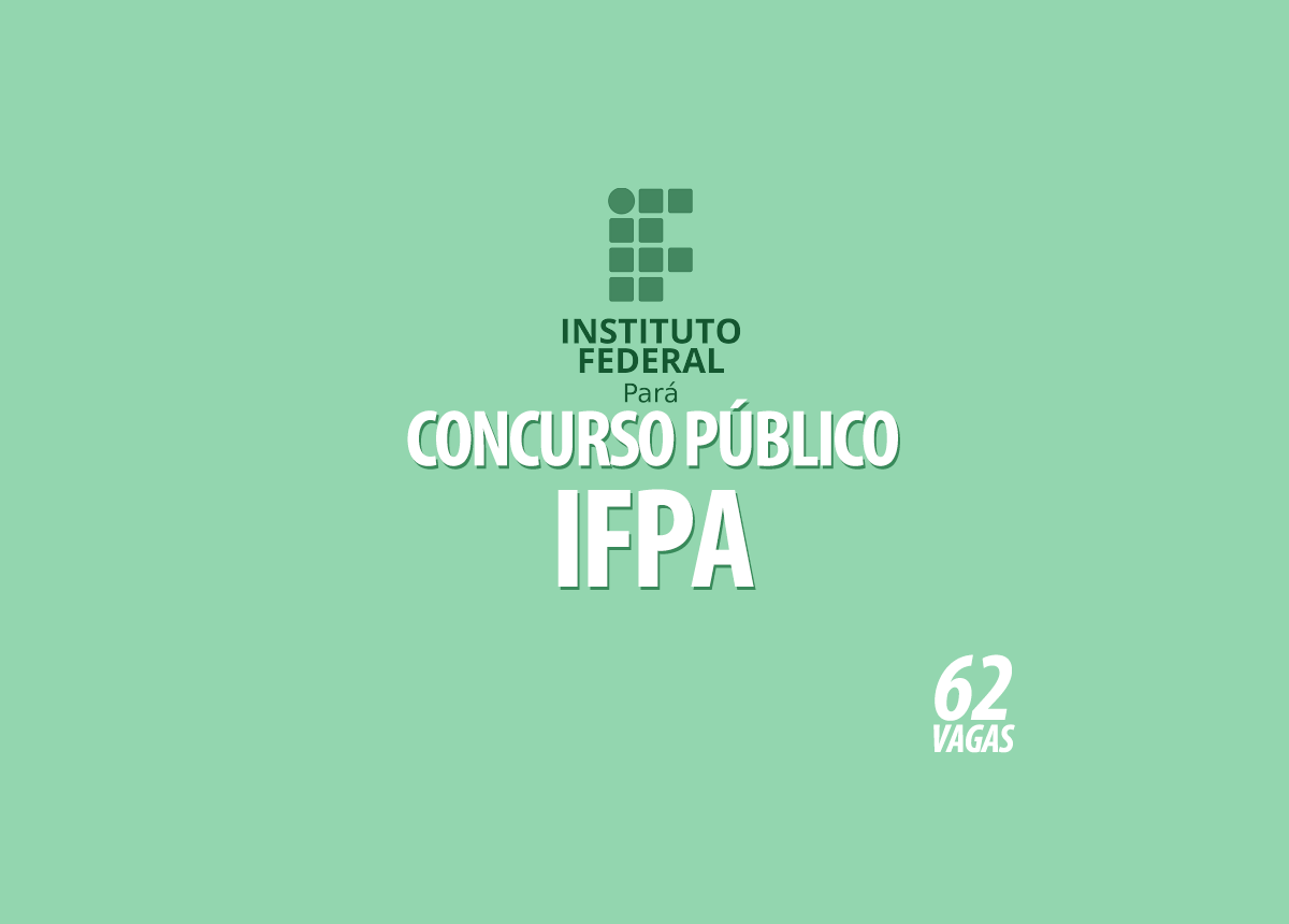 Concurso Público IFPA Edital 006/2022