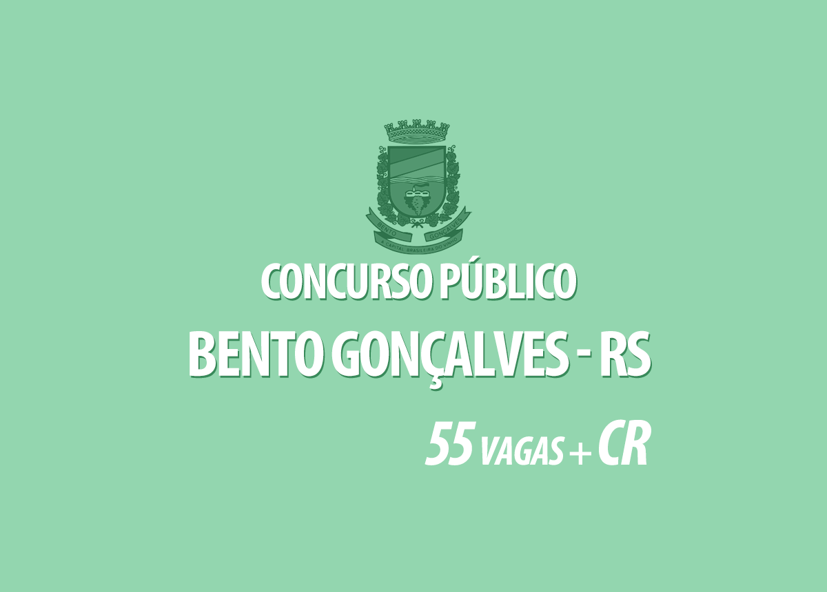 Concurso Prefeitura Bento Gonçalves - RS Edital 004/2022