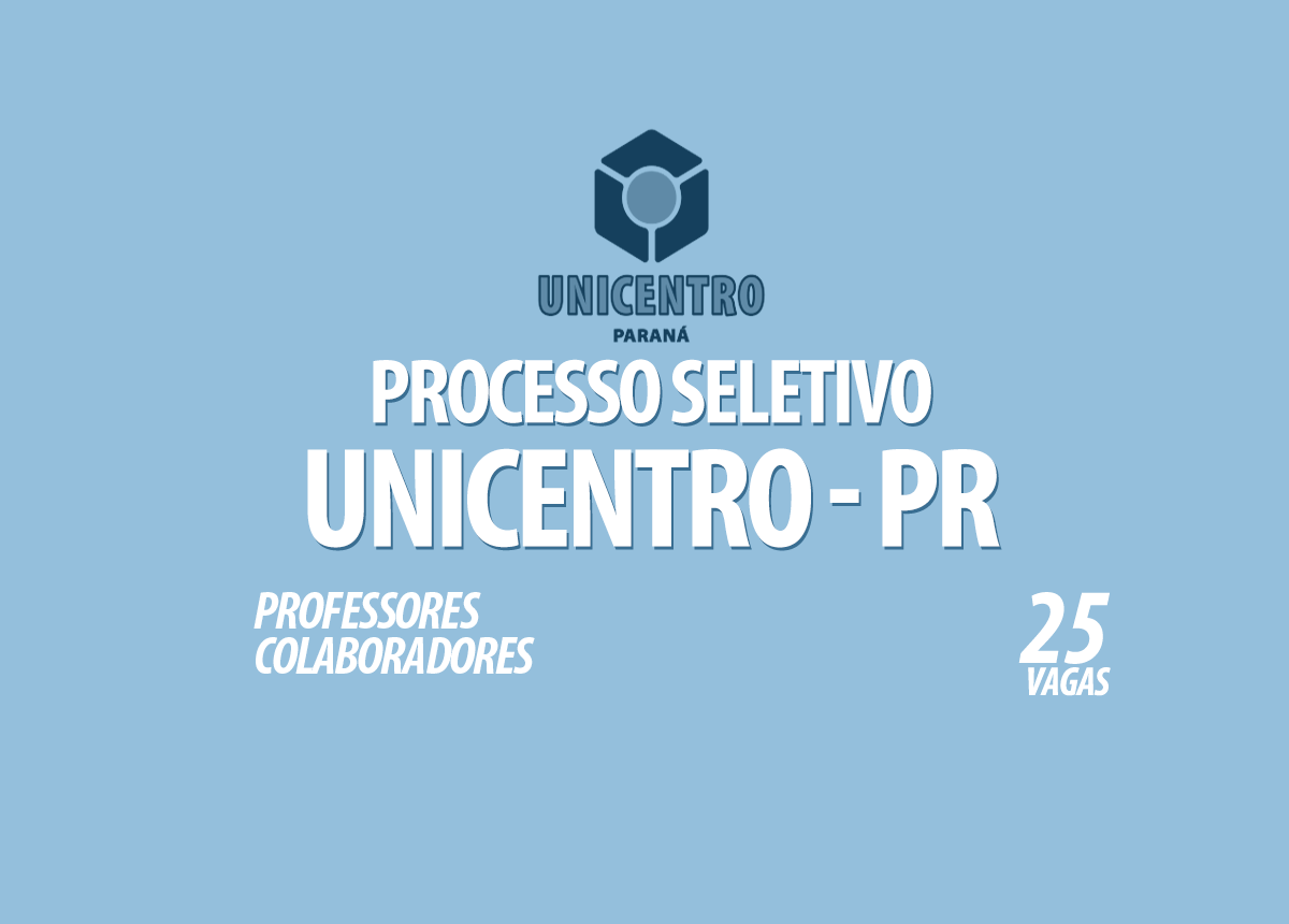 Processo Seletivo Unicentro - PR Edital 025/2022