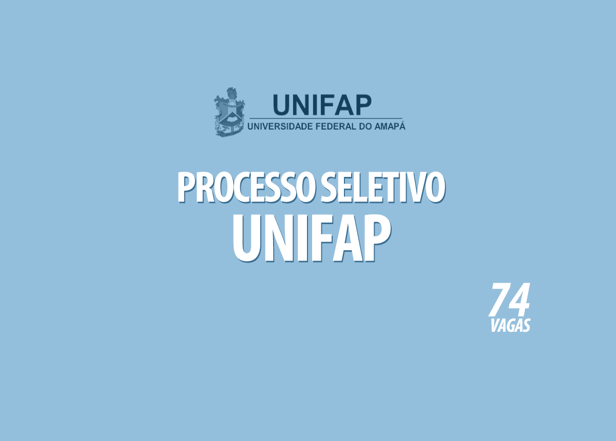 Processo Seletivo Unifap Edital 006/2022