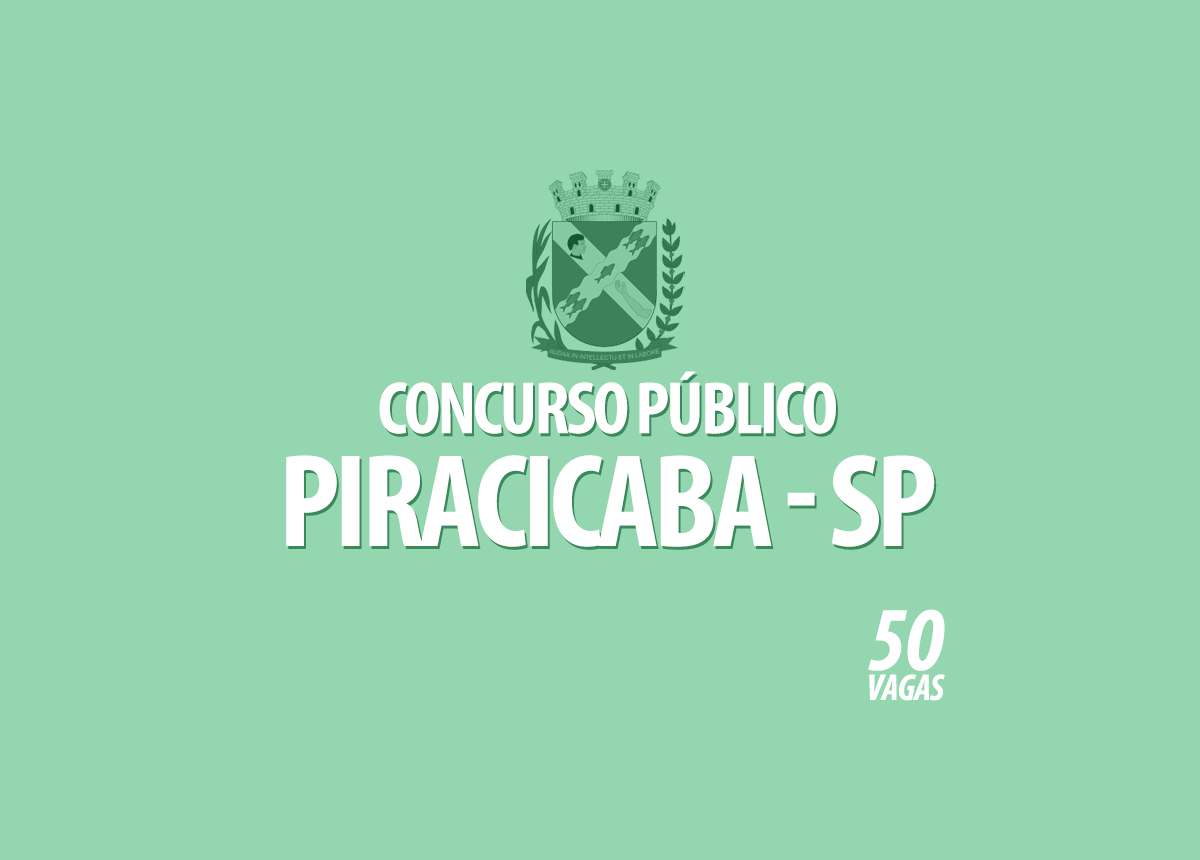 Concurso Público Prefeitura Piracicaba - SP Edital 004/2022