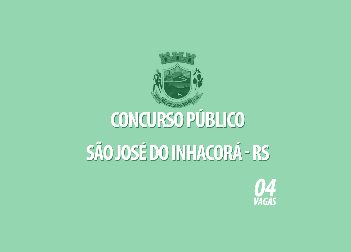Concurso Público Prefeitura São José do Inhacorá - RS Edital 001/2022