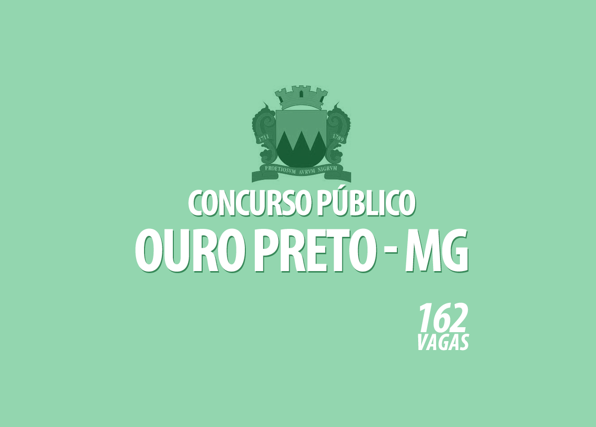 Concurso Público Ouro Preto - MG Edital 001/2022