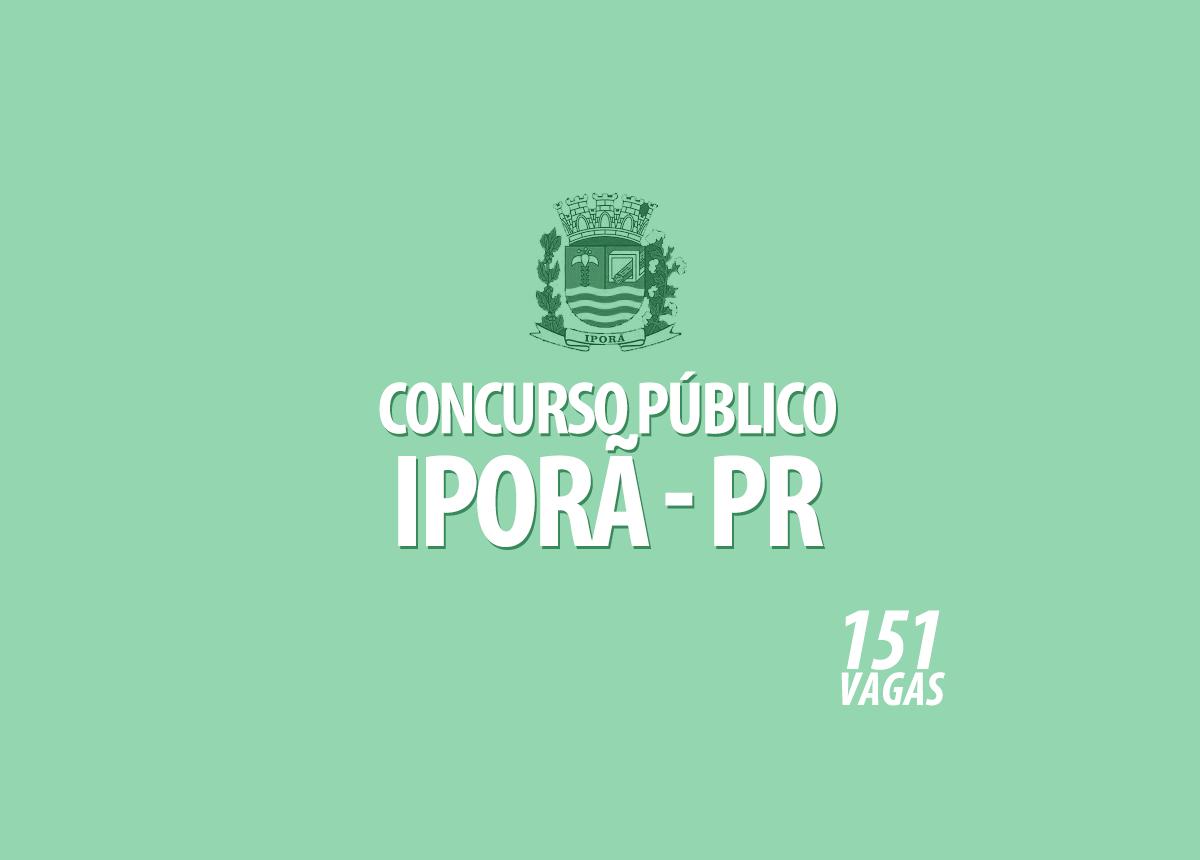 Concurso Público Prefeitura Iporã - PR Edital 001/2022