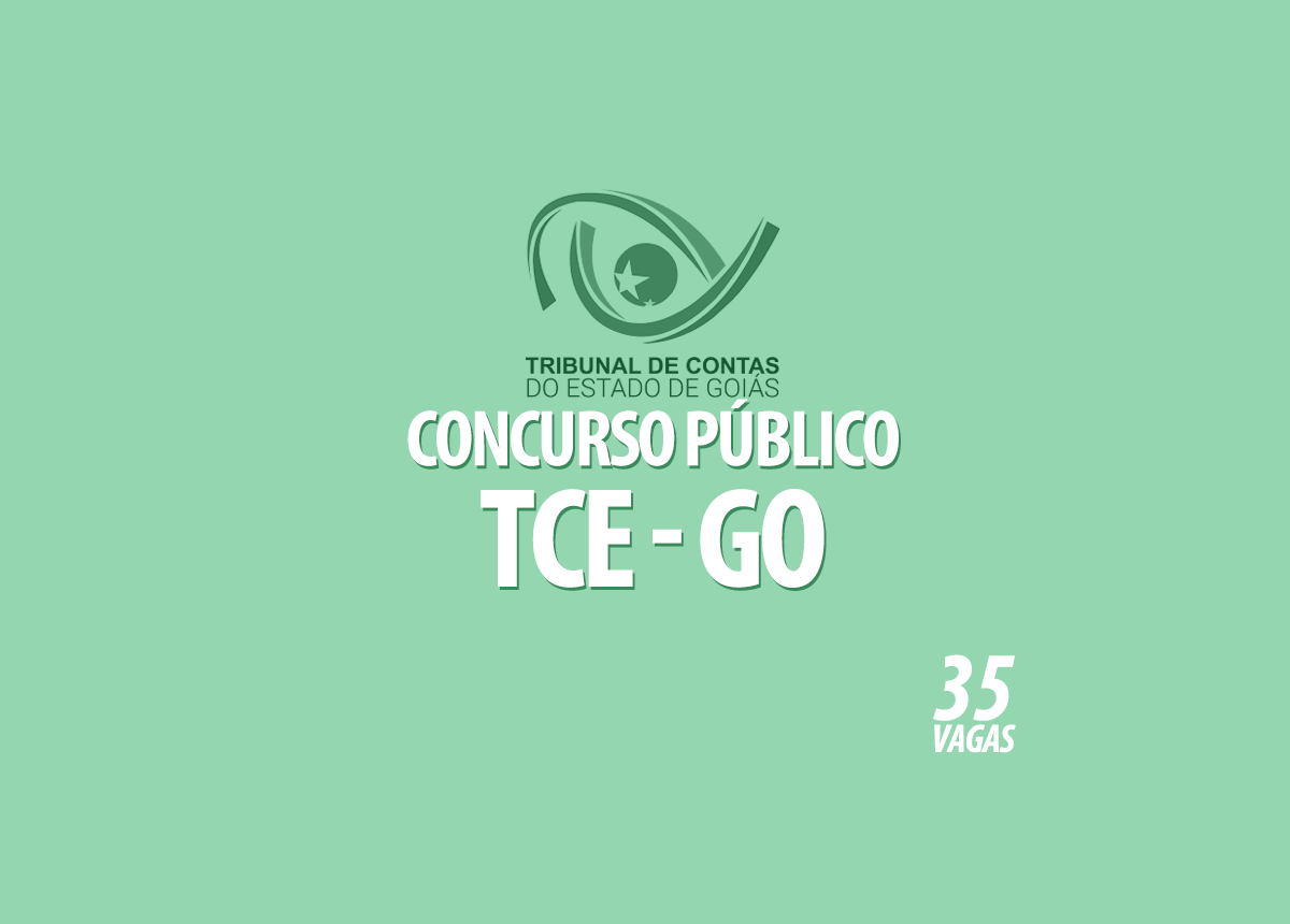 Concurso Público TCE - GO Edital 001/2022