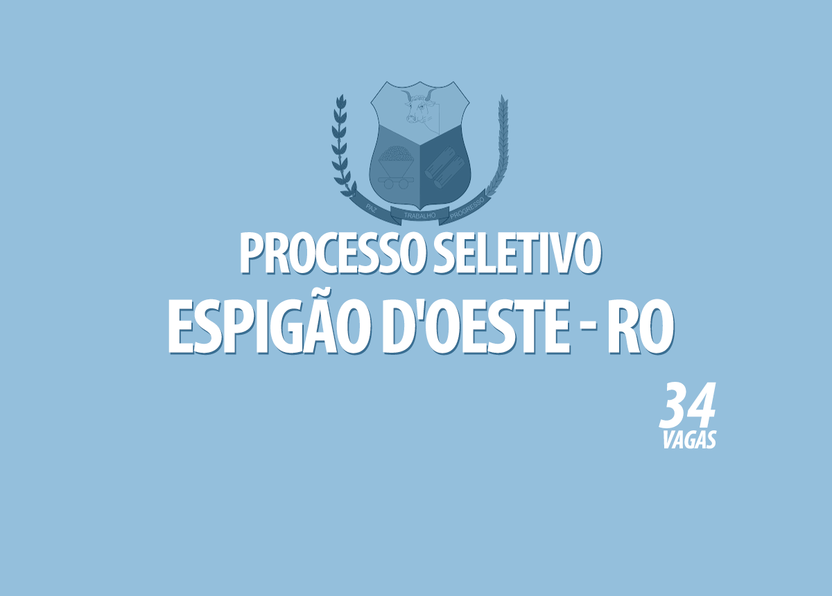 Processo Seletivo Espigão D'oeste - RO Edital 003/2022