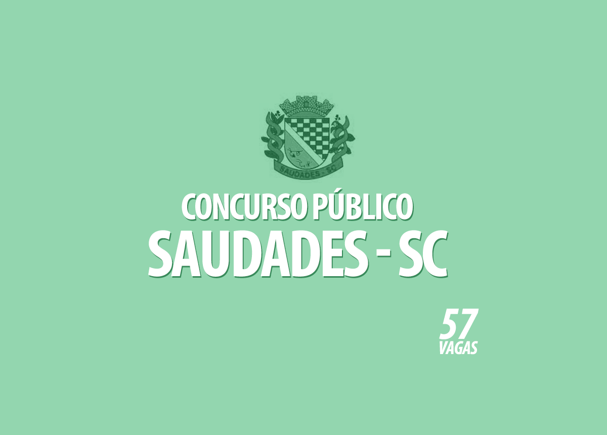 Concurso Prefeitura Saudades - SC Edital 001/2022