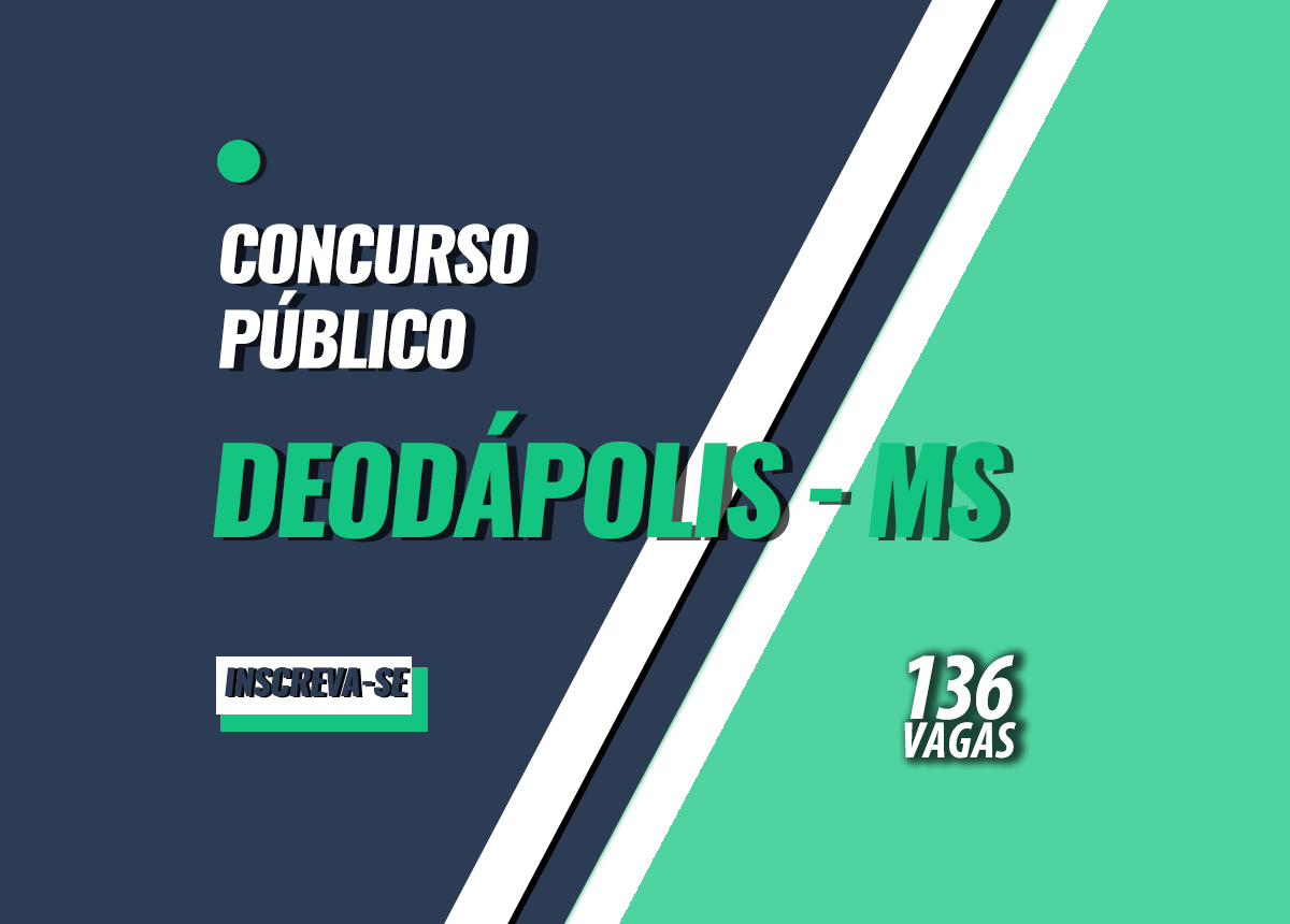 Concurso Prefeitura Deodápolis - MS Edital 001/2022