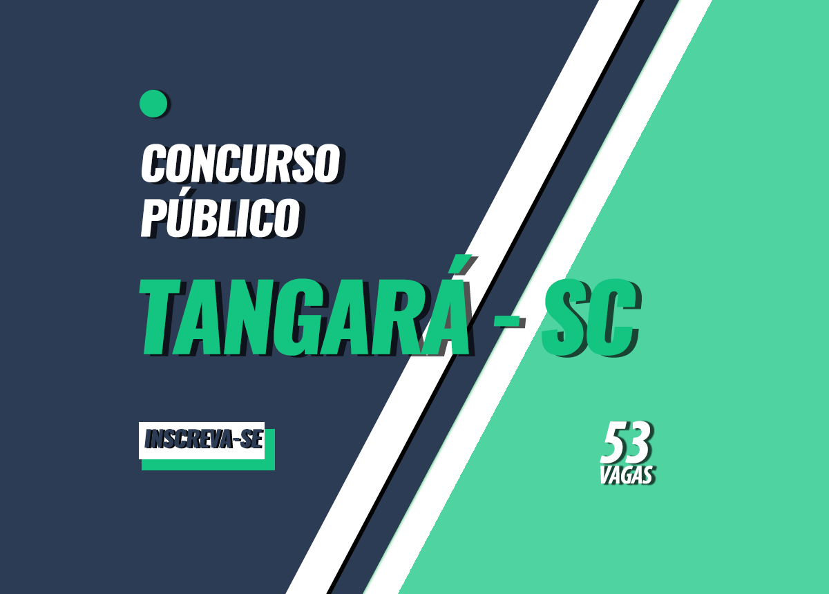 Concurso Prefeitura Tangará - SC Edital 001/2022